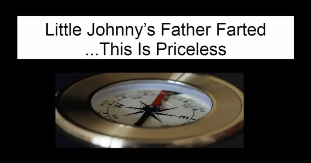 Little Johnny’s Father Farted