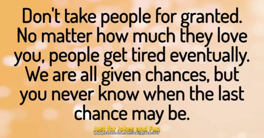 Don't take people for granted