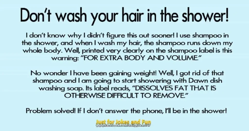Don't wash your hair in the shower