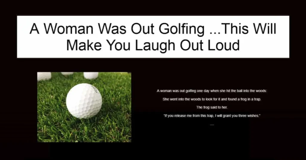 A Woman Was Out Golfing