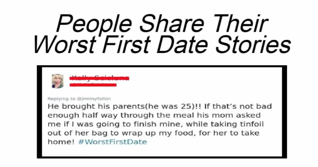 People Share Their Worst First Date Stories