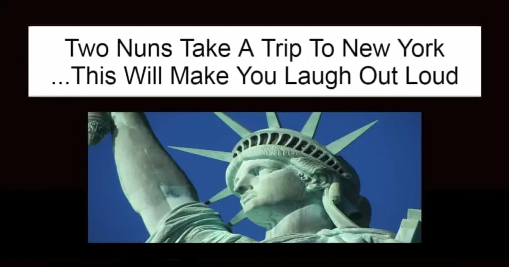 Two Nuns Take A Trip To New York