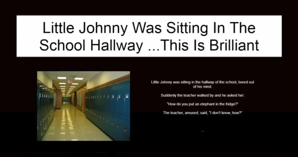 Little Johnny Was Sitting In The School Hallway