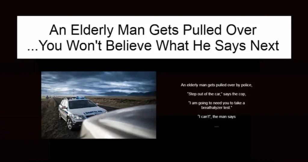 An Elderly Man Gets Pulled Over