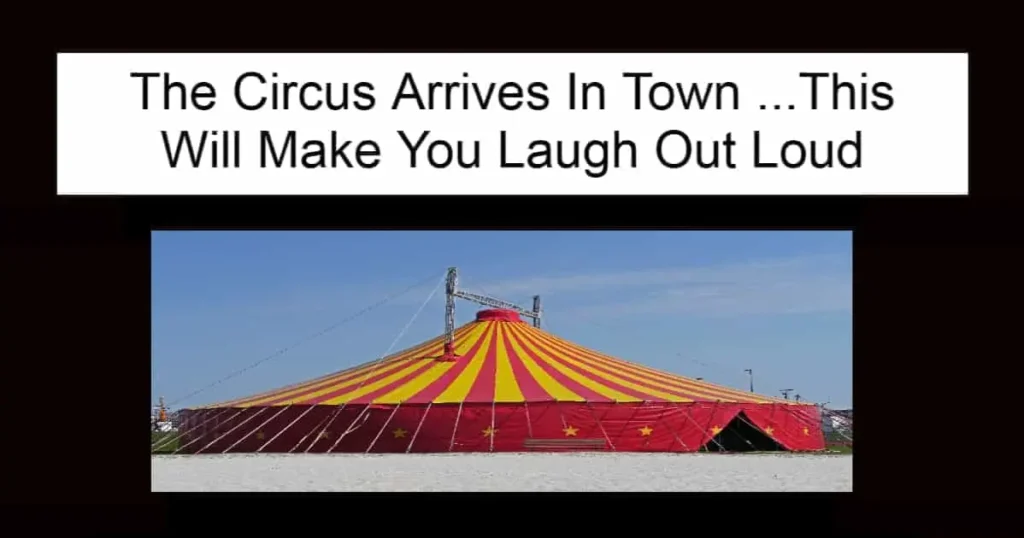 The Circus Arrives In Town