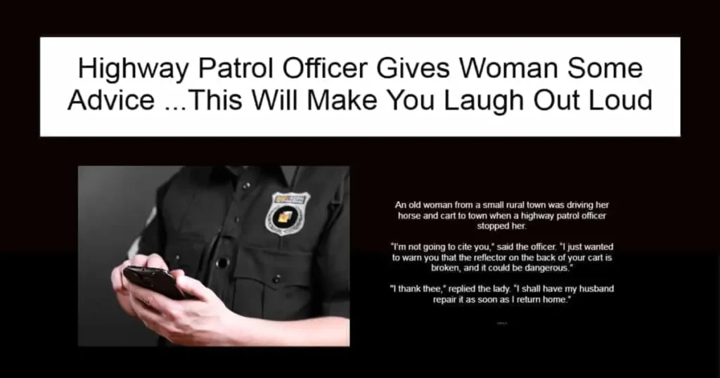 Highway Patrol Officer Gives Woman Some Advice