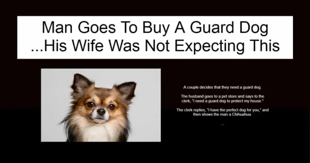 Man Goes To Buy A Guard Dog