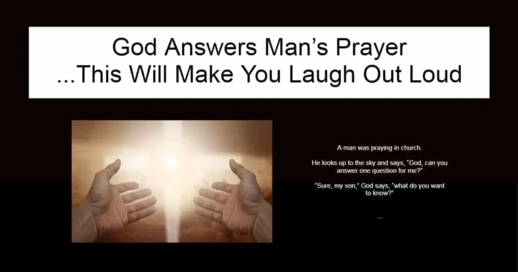 God Answers Man’s Prayer