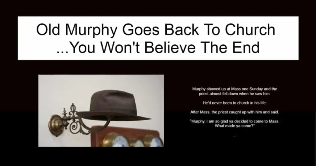 Old Murphy Goes Back To Church