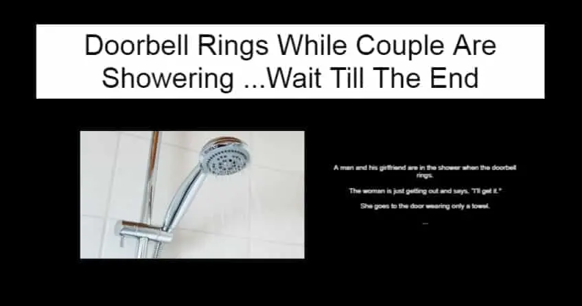 Doorbell Rings While Couple Are Showering