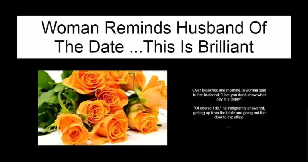 Woman Reminds Husband Of The Date