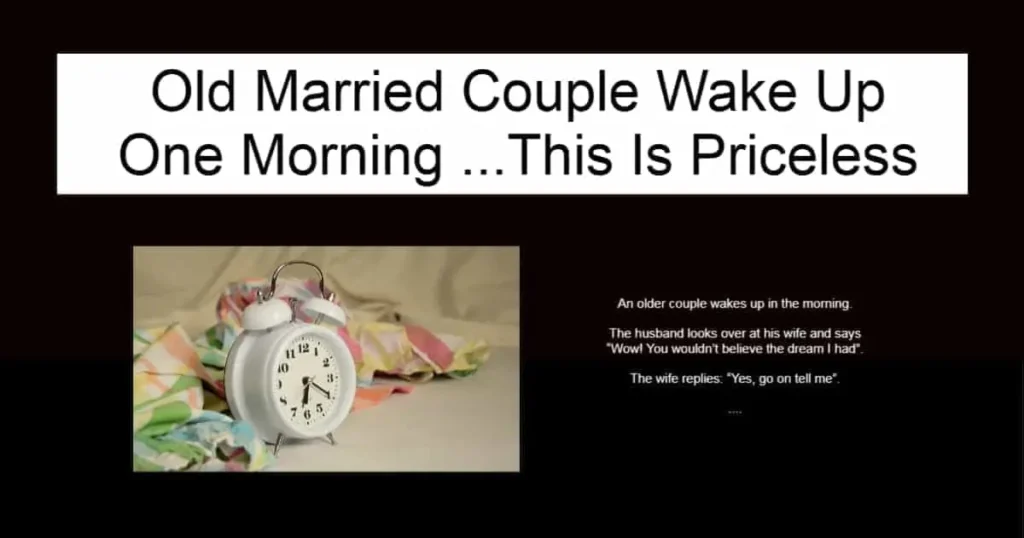 Old Married Couple Wake Up One Morning