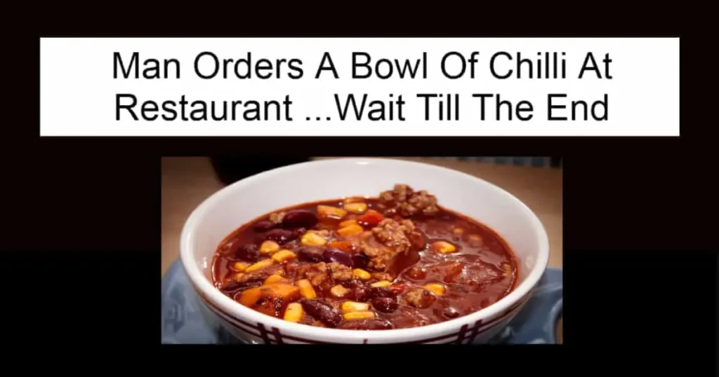 Man Orders A Bowl Of Chilli At Restaurant