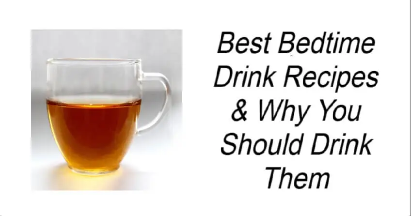 Best Bedtime Drink Recipes