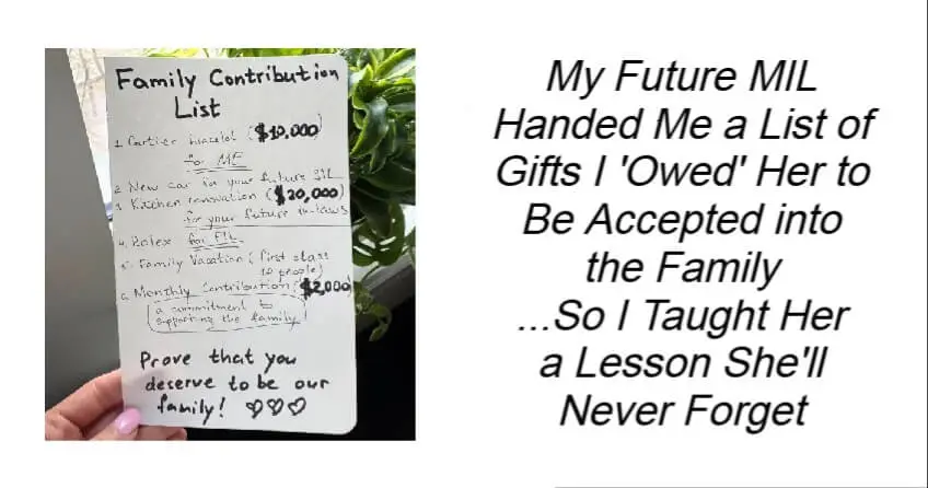 My Future MIL Handed Me a List of Gifts I 'Owed' Her