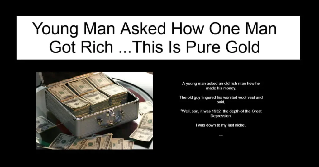Young Man Asked How One Man Got Rich