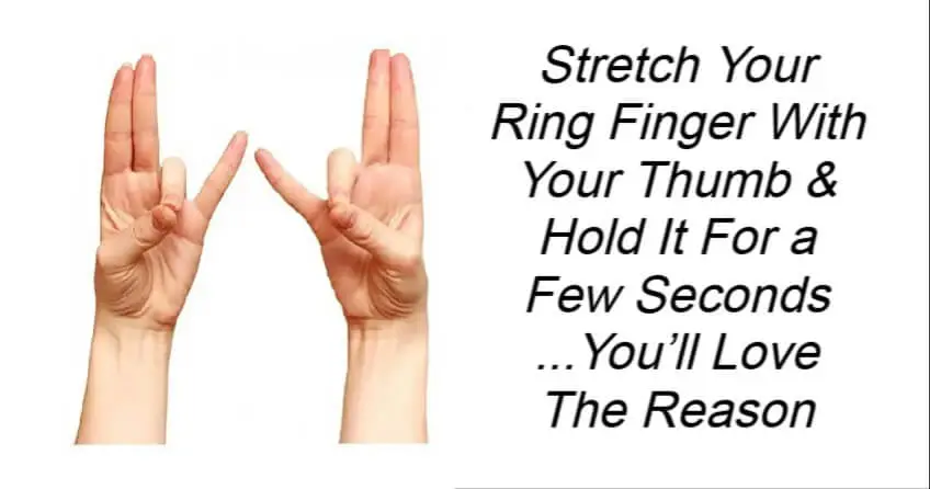 Stretch Your Ring Finger With Your Thumb