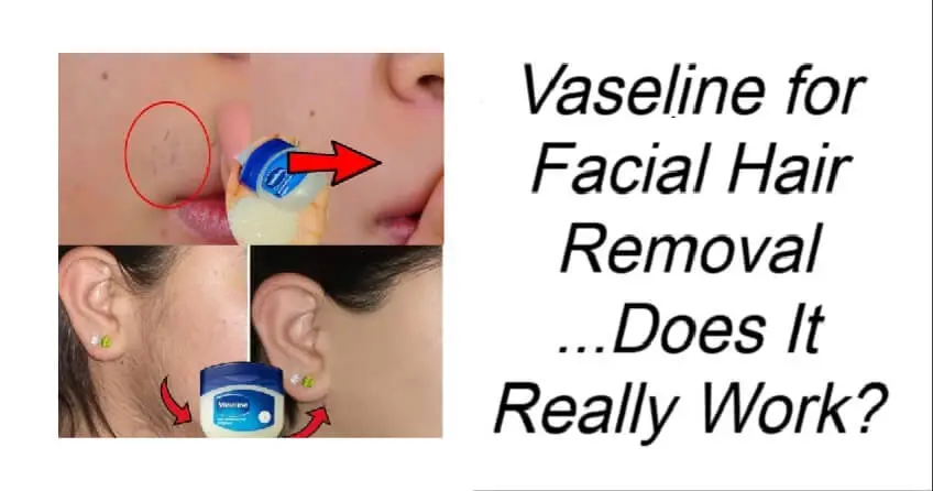 Vaseline for Facial Hair Removal