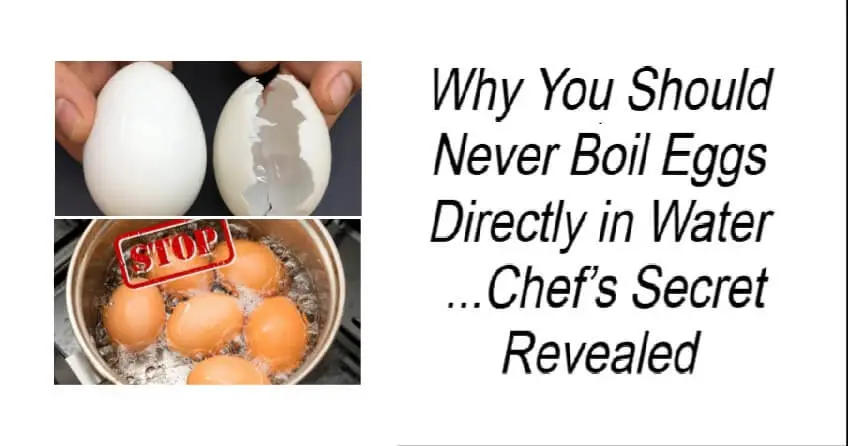 Why You Should Never Boil Eggs Directly in Water