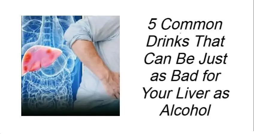 Common Drinks That Can Be Bad for Your Liver