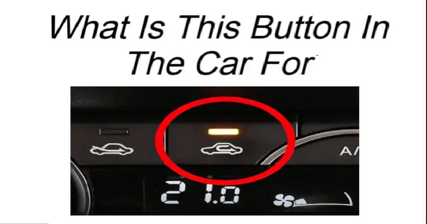 What Is This Button In The Car For