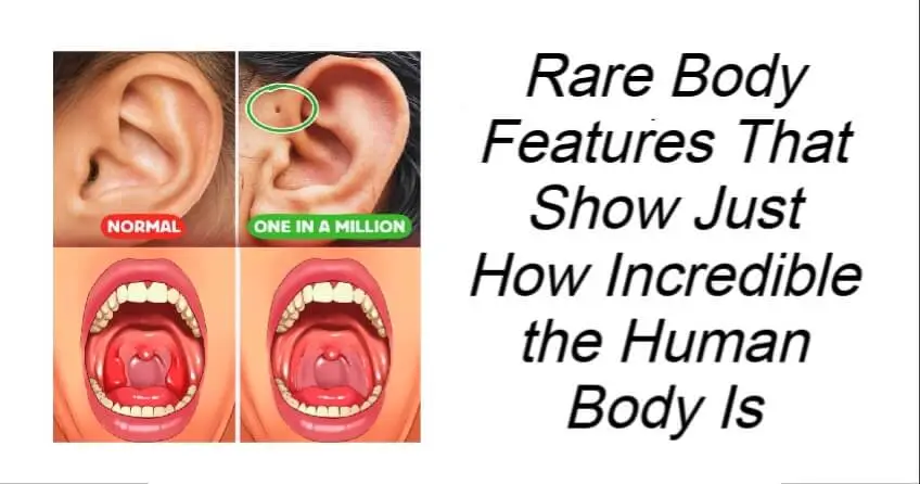 Rare Body Features