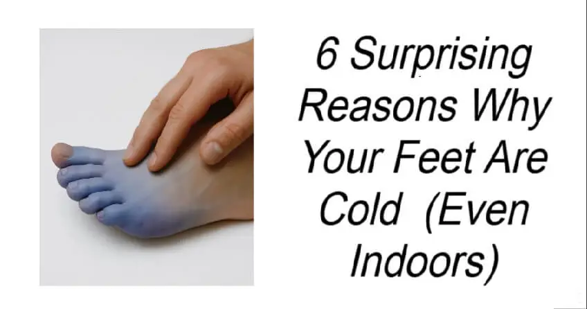 6 Surprising Reasons Why Your Feet Are Cold