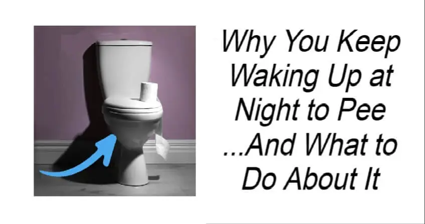 Why You Keep Waking Up at Night to Pee
