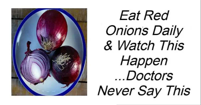 Eat Red Onions Daily and Watch This Happen