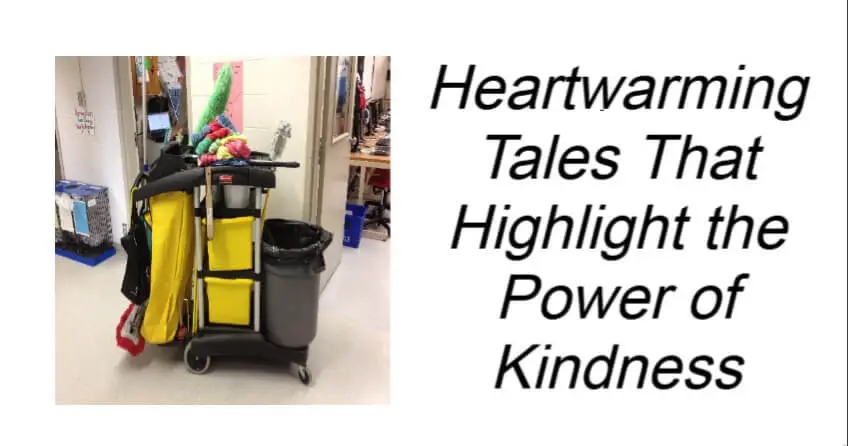 Heartwarming Tales That Highlight the Power of Kindness