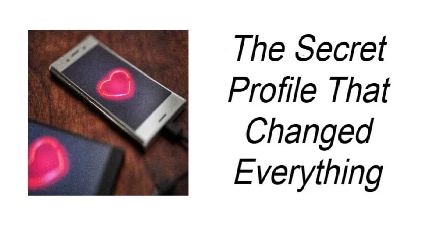 The Secret Profile That Changed Everything