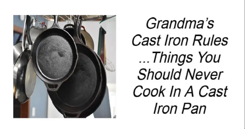 Grandma’s Cast Iron Rules