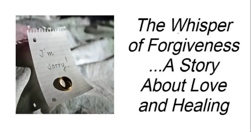 The Whisper of Forgiveness