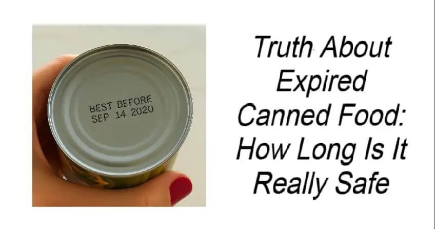 Truth About Expired Canned Food