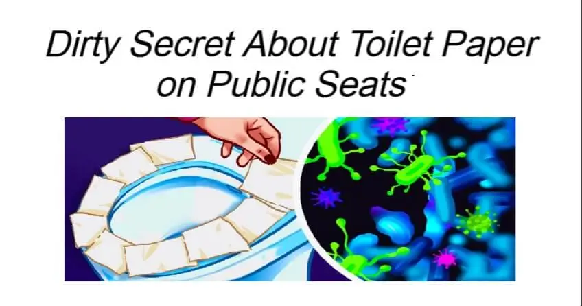  Dirty Secret About Toilet Paper on Public Seats 