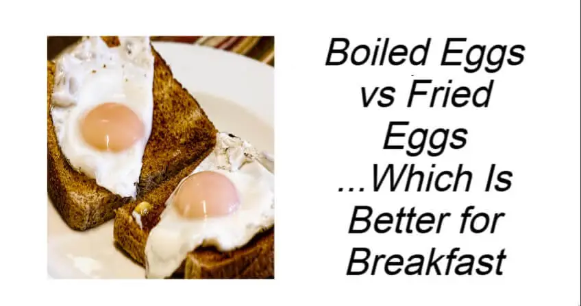 Boiled Eggs vs Fried Eggs