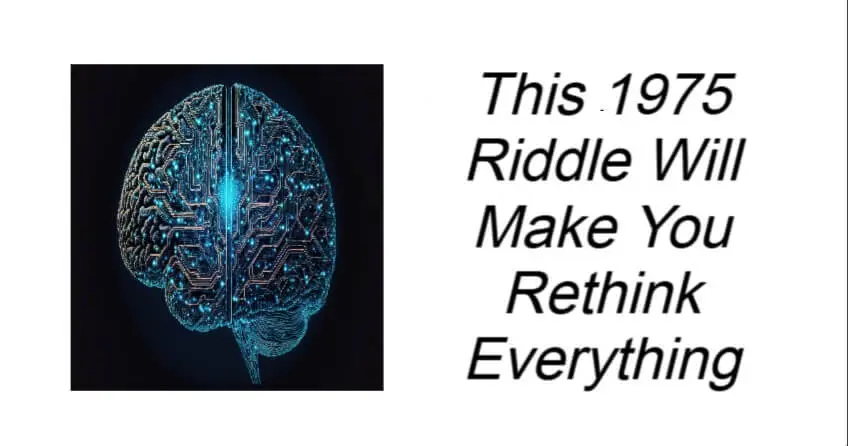 This 1975 Riddle Will Make You Rethink Everything