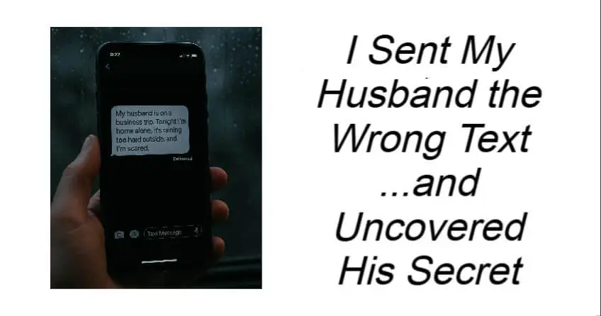 I Sent My Husband the Wrong Text