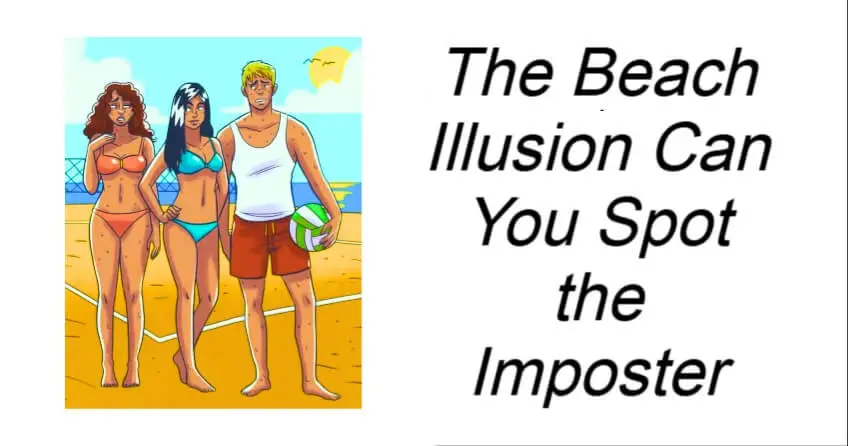 The Beach Illusion Can You Spot the Imposter