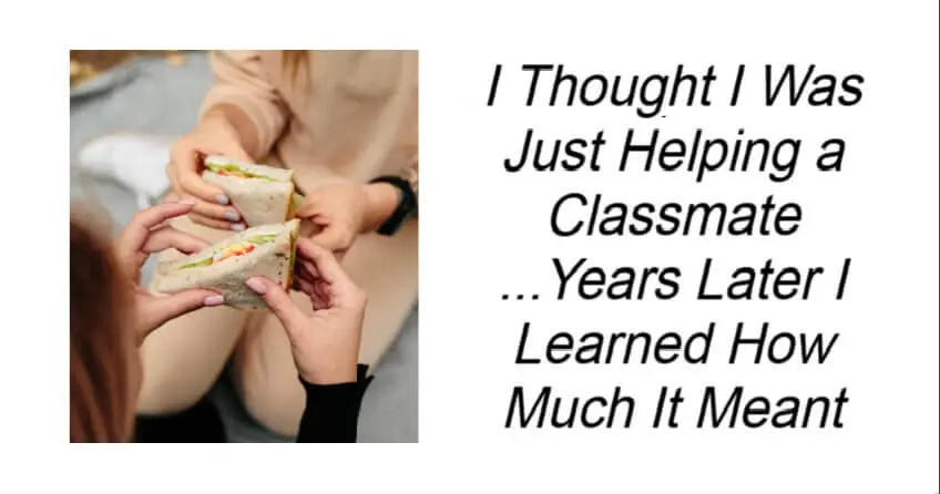 I Thought I Was Just Helping a Classmate