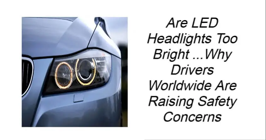 Are LED Headlights Too Bright