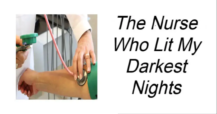The Nurse Who Lit My Darkest Nights