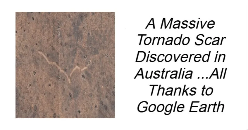 A Massive Tornado Scar Discovered in Australia