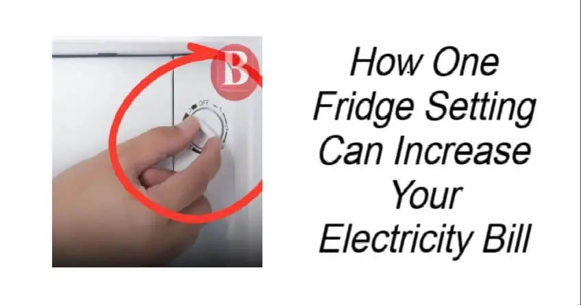 How One Fridge Setting Can Increase Your Electricity Bill