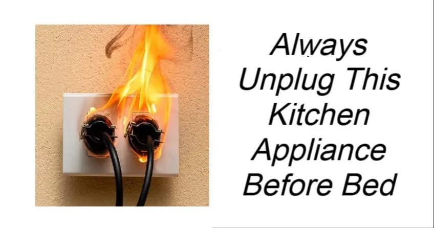 Always Unplug This Kitchen Appliance Before Bed