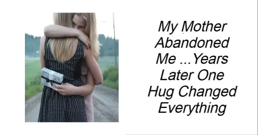 My Mother Abandoned Me