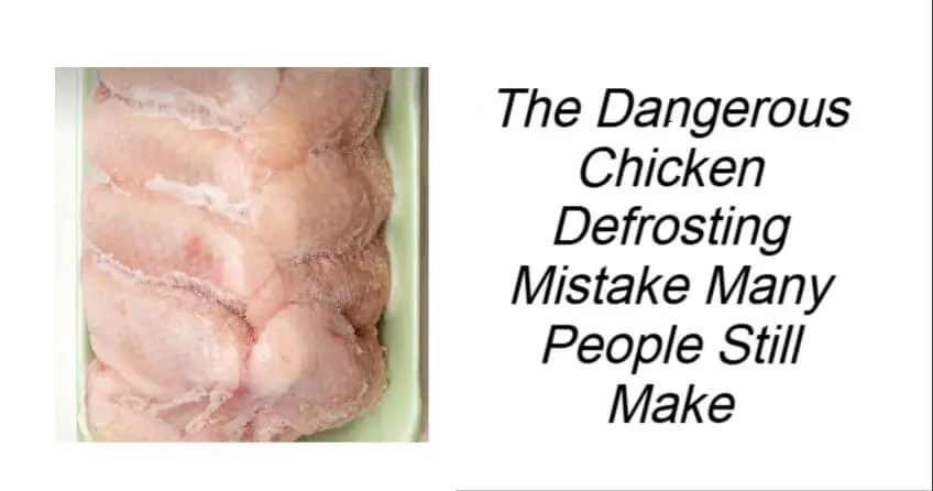 Dangerous Chicken Defrosting Mistake