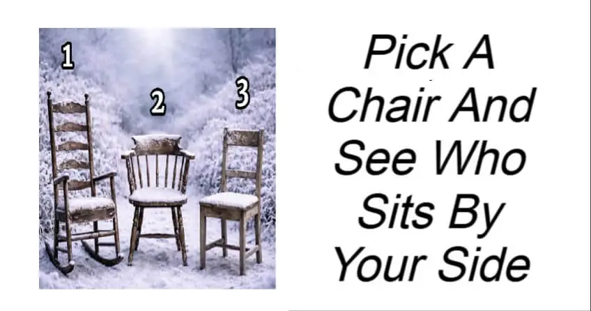 Pick A Chair And See Who Sits By Your Side