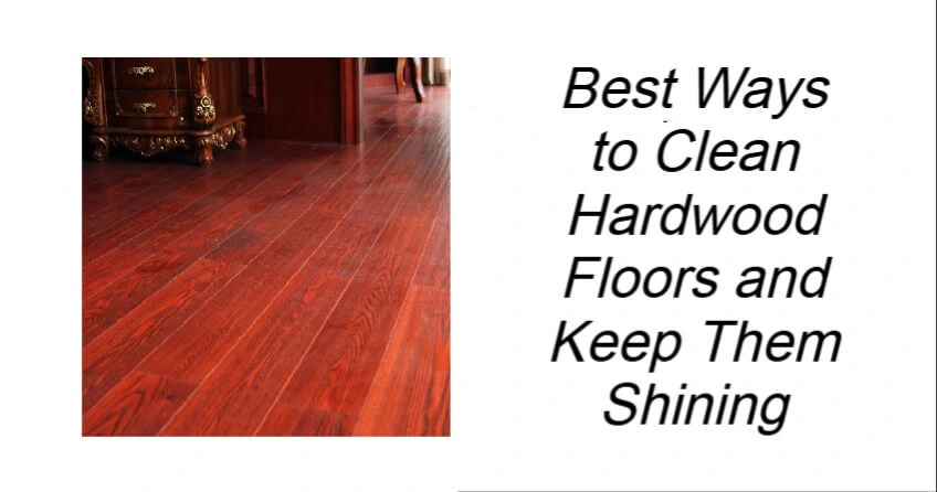 Best Ways to Clean Hardwood Floors
