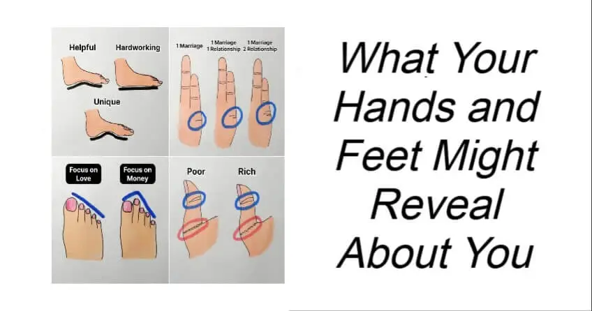 What Your Hands and Feet Might Reveal About You